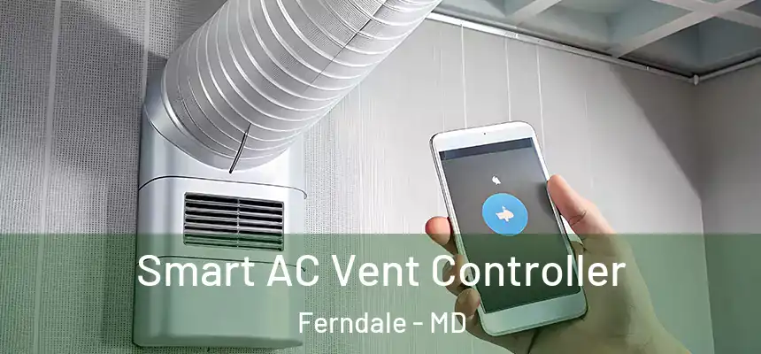 Smart AC Vent Controller Ferndale - MD